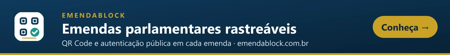 EmendaBlock: emendas parlamentares rastreáveis, do protocolo ao pagamento. Conheça o sistema.