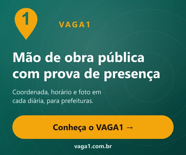 VAGA1: gestão de mão de obra para órgãos públicos com prova de presença (coordenada, horário e foto).